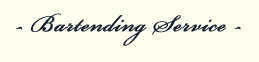 Dave & Melissa's - Our Bartending Services